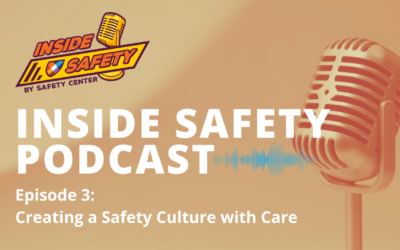 Episode 3:  Creating a Safety Culture with Care
